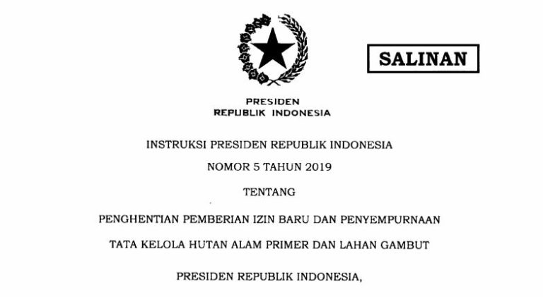 Inpres No. 5 Tahun 2019 : Penghentian Pemberian Izin Baru & Penyempurnaan Tata Kelola Hutan Alam Primer & Lahan Gambut